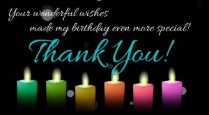 Thanks for birthday wishes, quotes, messages and Images